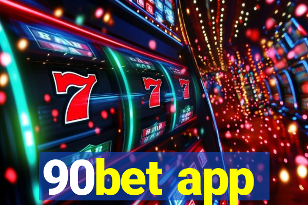 90bet app